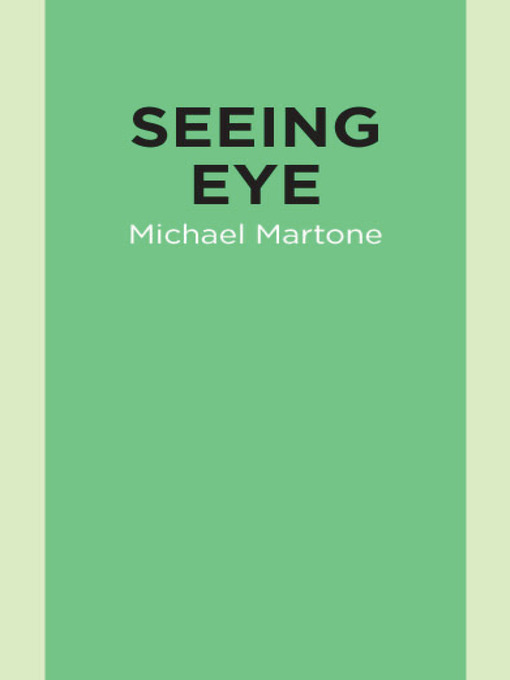 Title details for Seeing Eye by Michael Martone - Available